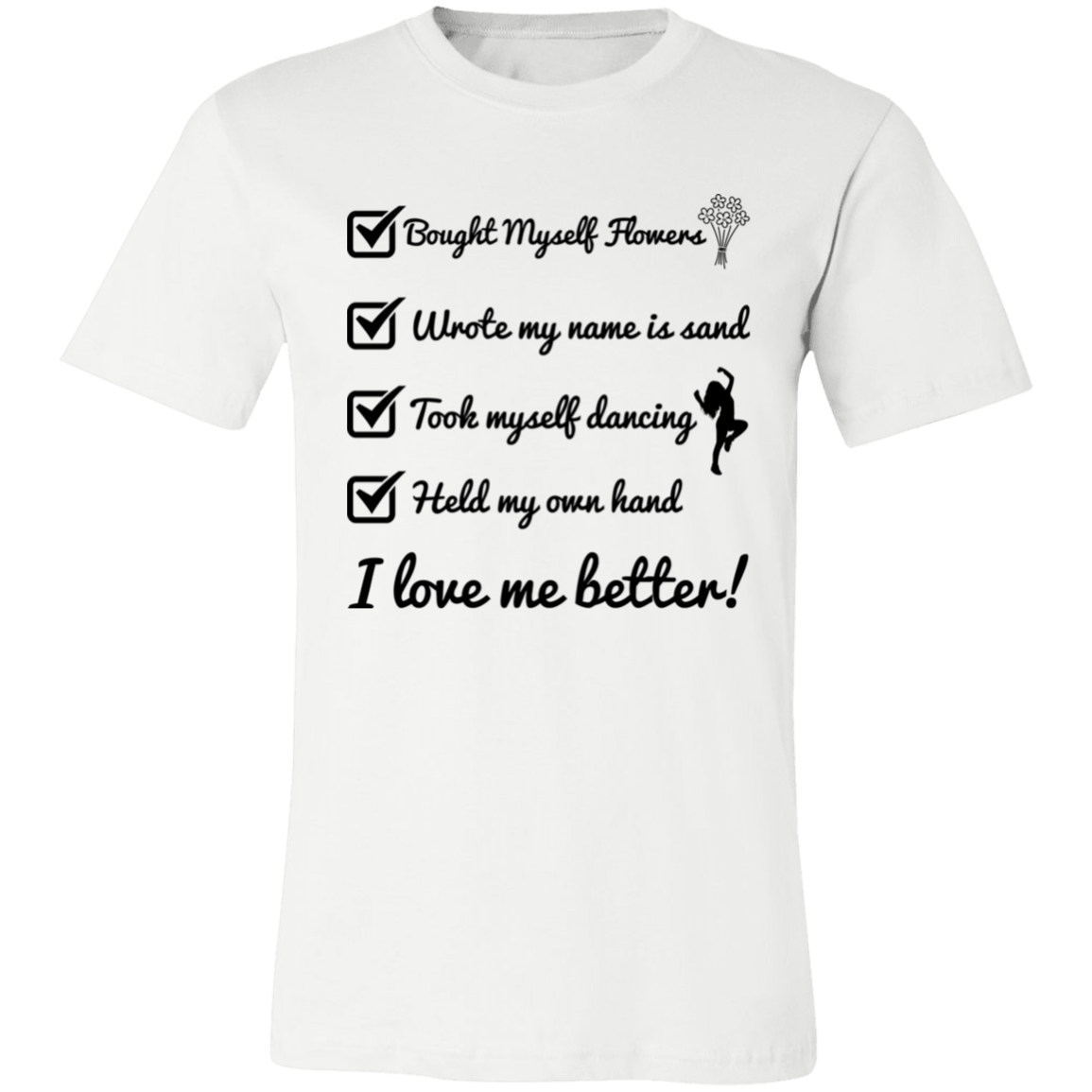 Flowers Breakup Unisex Jersey Short-Sleeve T-Shirt | I Love Me Better!