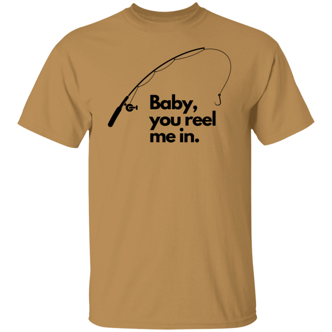 Baby, you reel me in. | Men's T-Shirt