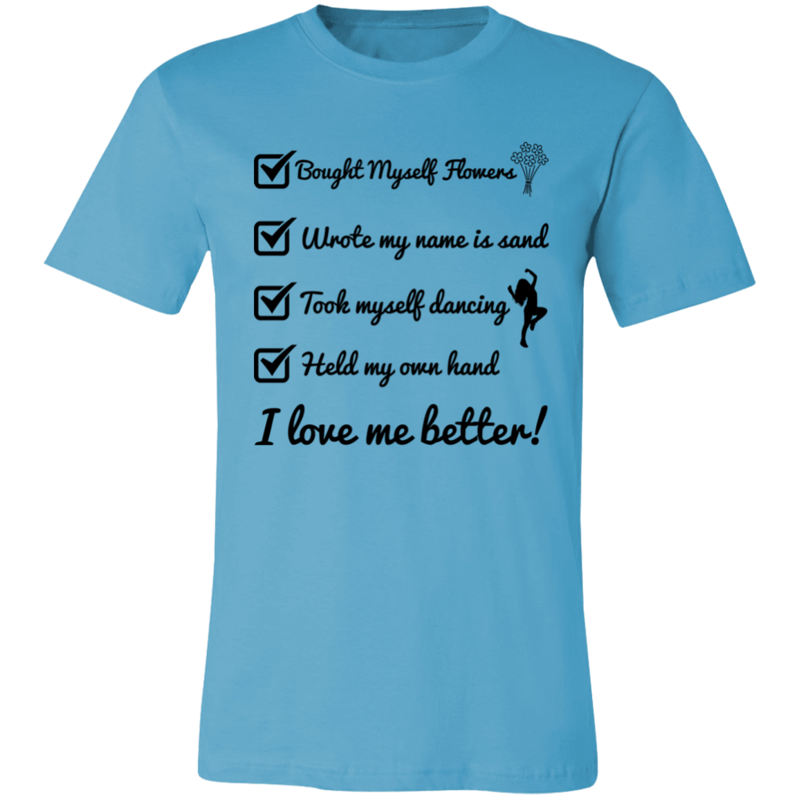 Flowers Breakup Unisex Jersey Short-Sleeve T-Shirt | I Love Me Better!