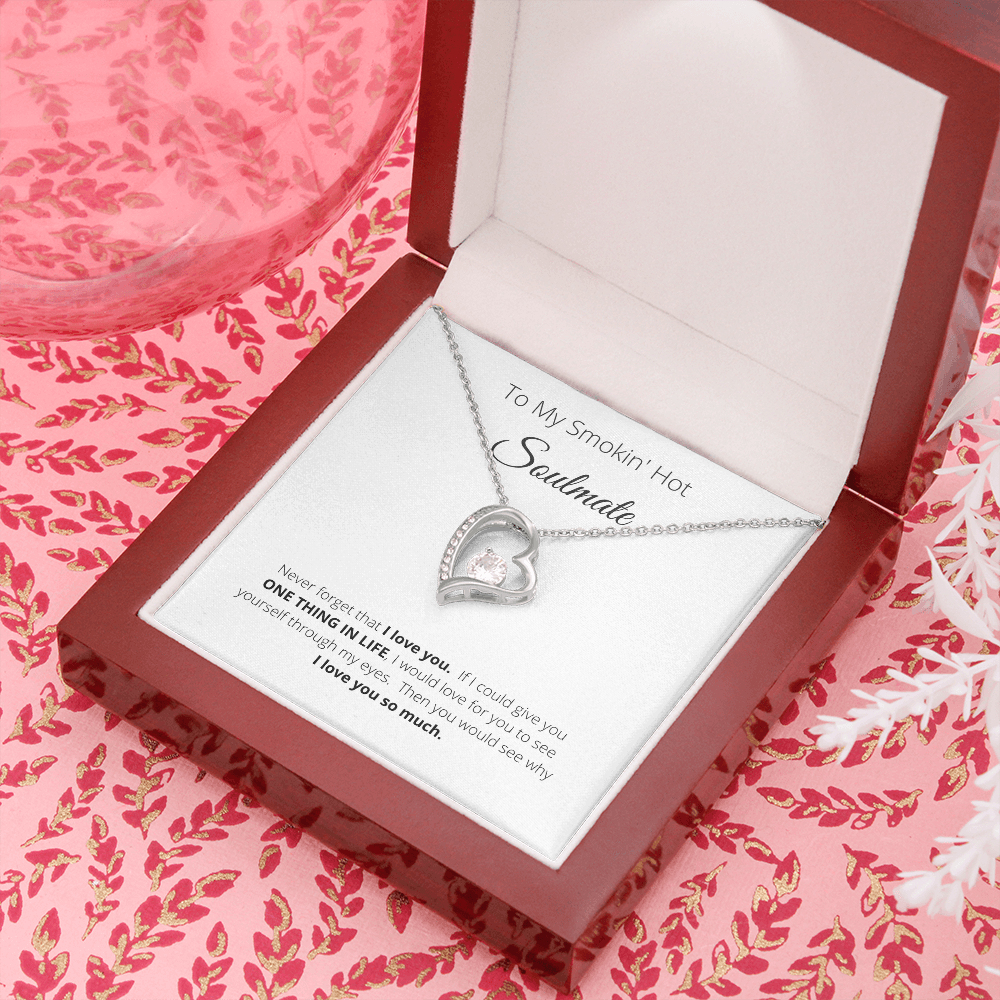 To My Smokin Hot Soulmate | Soulmate Heart Necklace