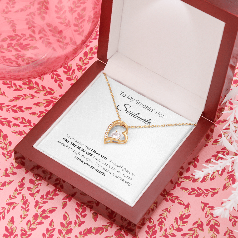 To My Smokin Hot Soulmate | Soulmate Heart Necklace