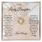 TO MY LOVELY DAUGHTER | NEVER FORGET | LOVE KNOT NECKLACE