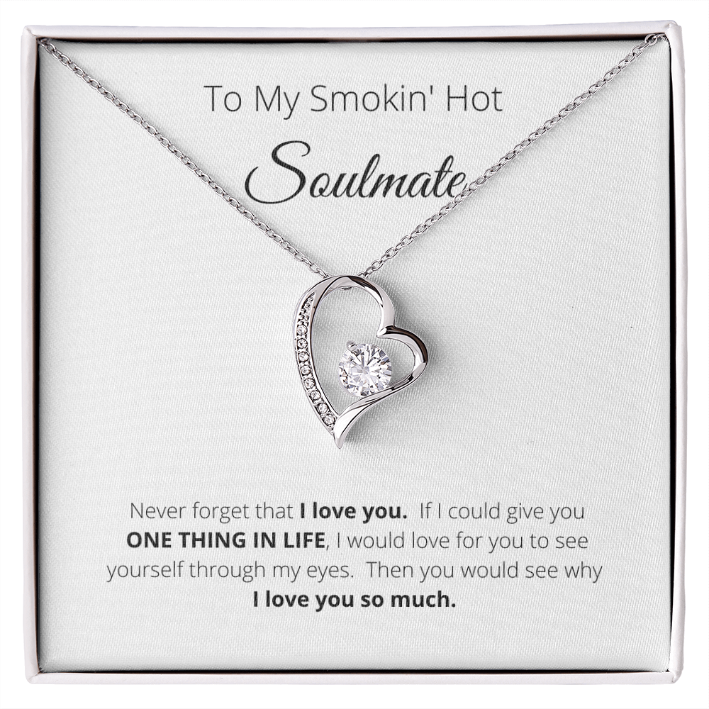 To My Smokin Hot Soulmate | Soulmate Heart Necklace