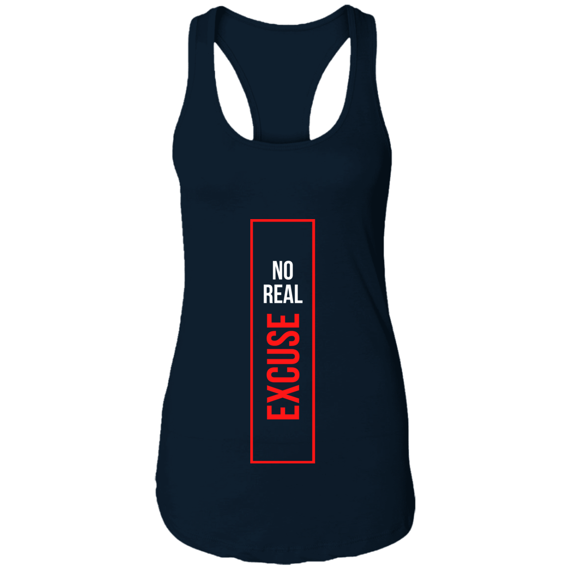 Ladies Ideal Racerback Tank | No Real Excuse | Go Get It