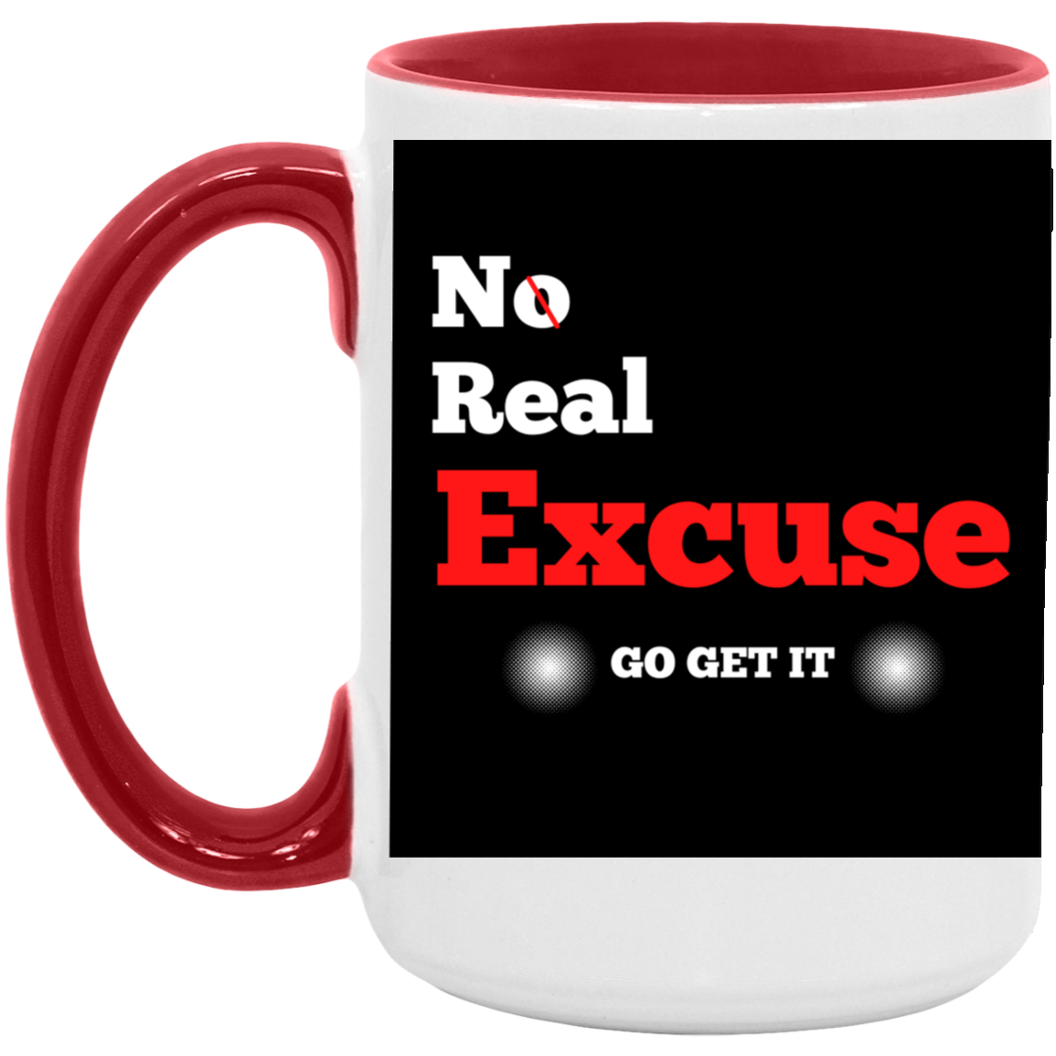 No Real Excuse | 15oz. Accent Mug