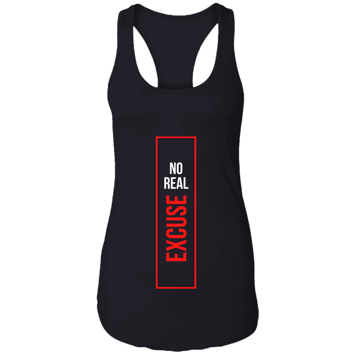 Ladies Ideal Racerback Tank | No Real Excuse | Go Get It