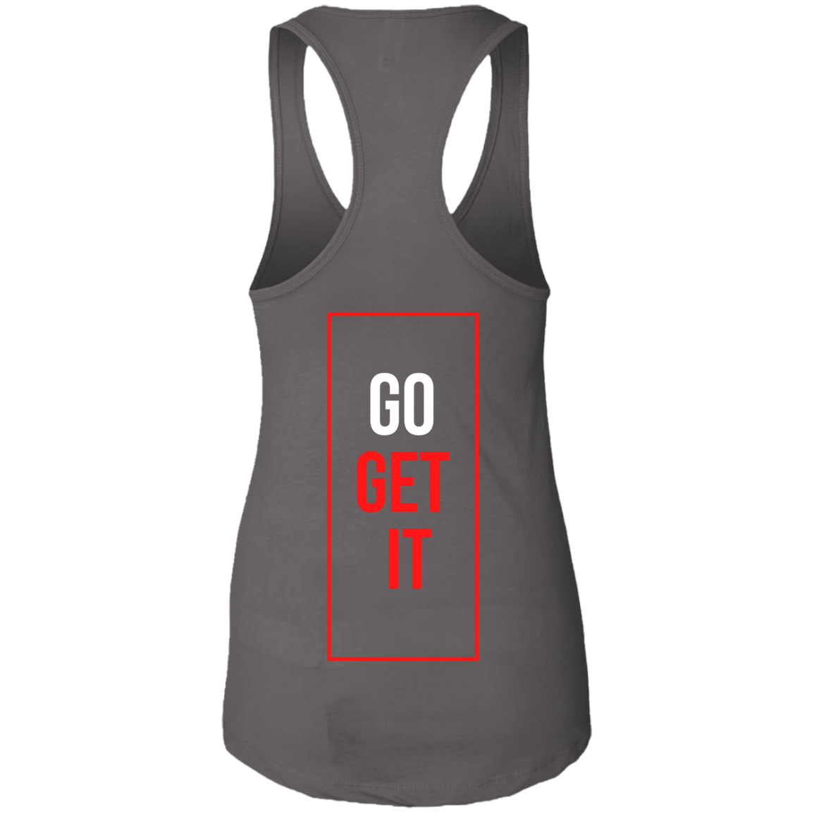 Ladies Ideal Racerback Tank | No Real Excuse | Go Get It