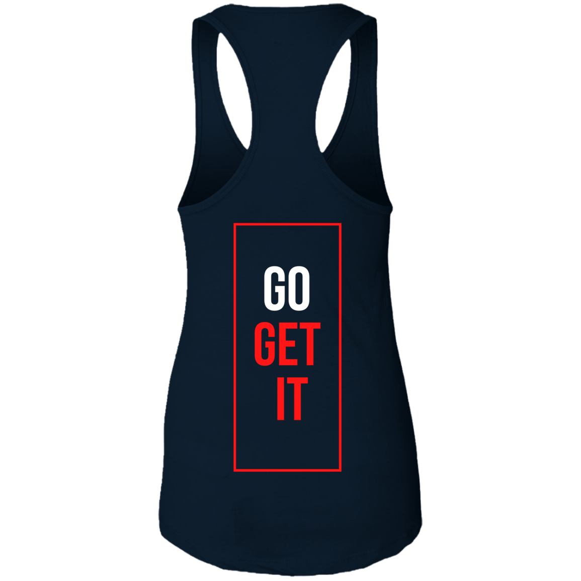 Ladies Ideal Racerback Tank | No Real Excuse | Go Get It