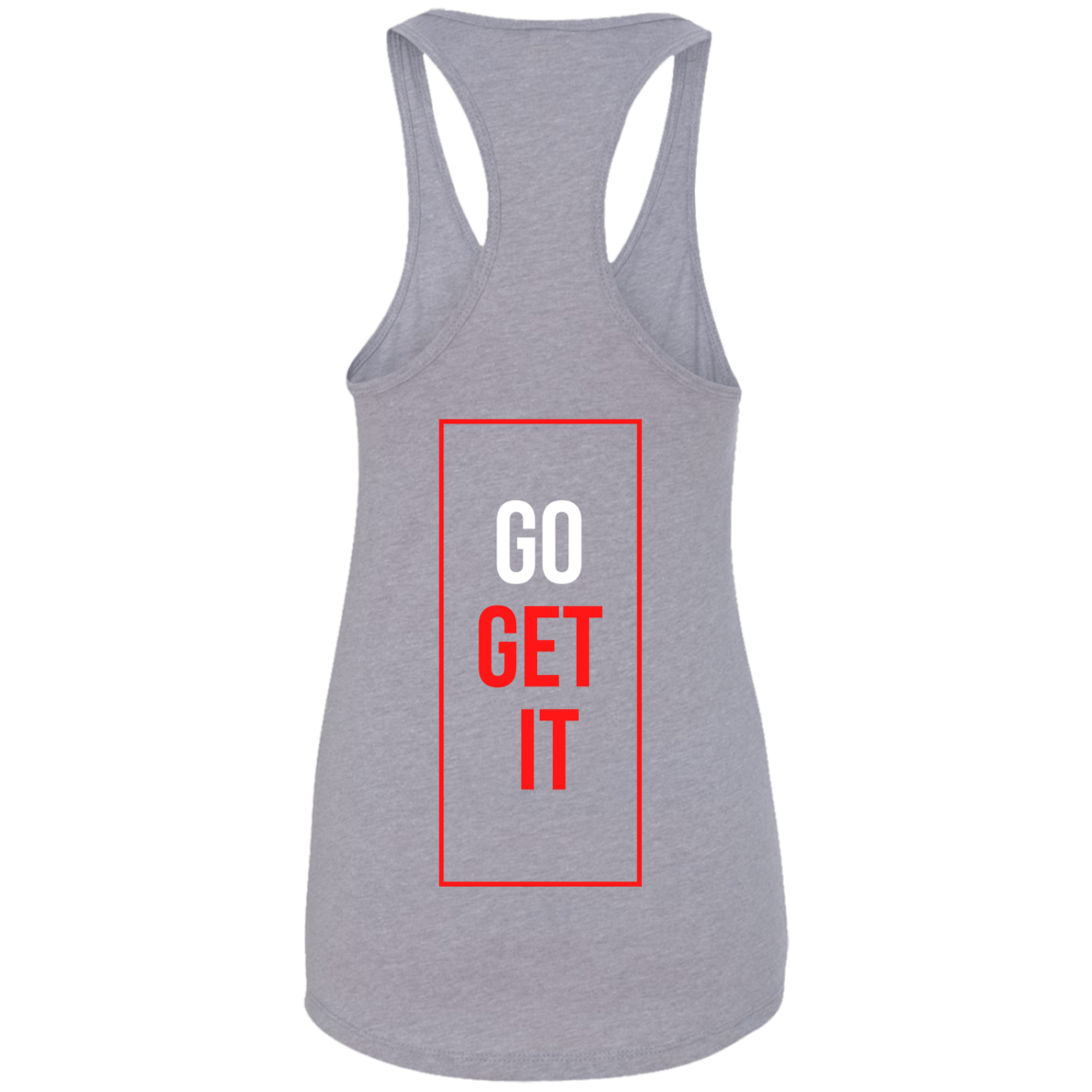 Ladies Ideal Racerback Tank | No Real Excuse | Go Get It