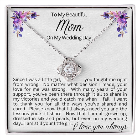 TO MY BEAUTIFUL MOM ON MY WEDDING DAY | LOVE KNOT NECKLACE